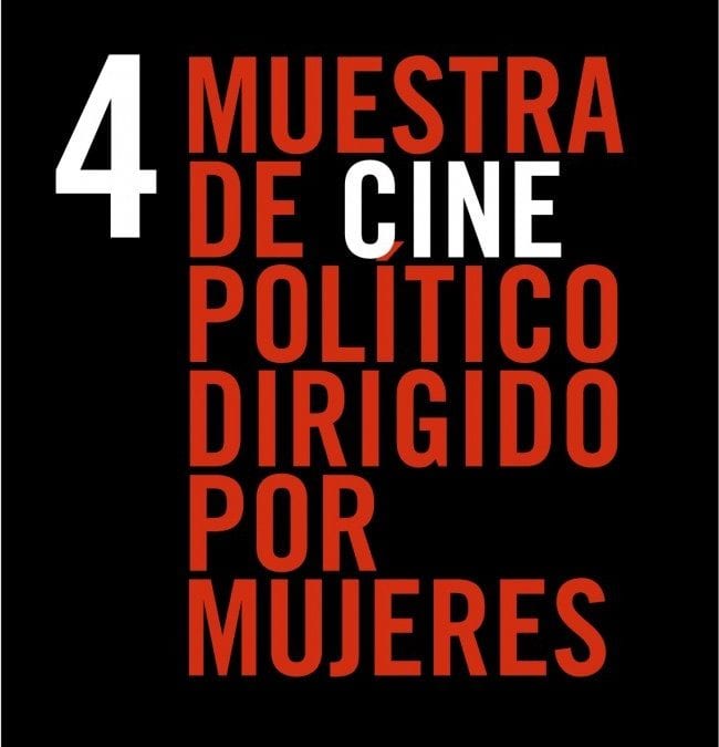 4ª Muestra de Cine Político Dirigido por Mujeres