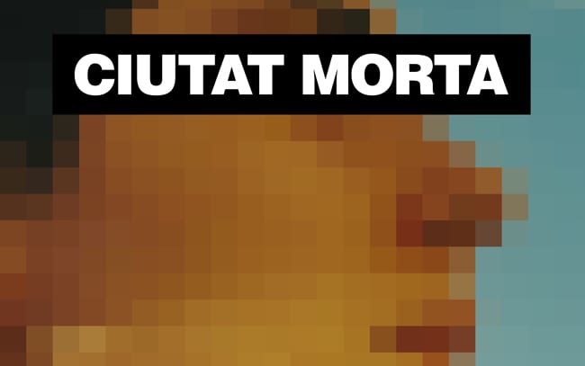 CIUTAT MORTA llega a Madrid de la mano de DOCMA