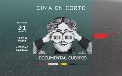 CIMA en Corto: Cine Documental II – Cuerpos